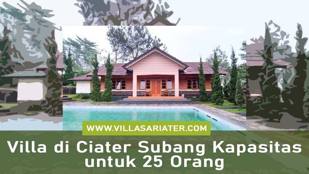 Villa di Ciater Subang Kapasitas untuk 25 Orang