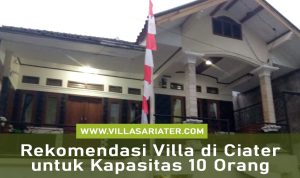 Rekomendasi Villa di Ciater untuk Kapasitas 10 Orang