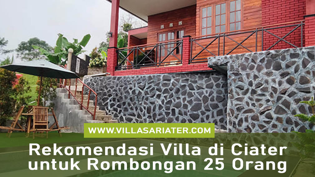 Rekomendasi Villa di Ciater untuk Rombongan 25 Orang Terbaru